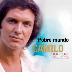 2022 Camilo Sesto - Pobre Mundo